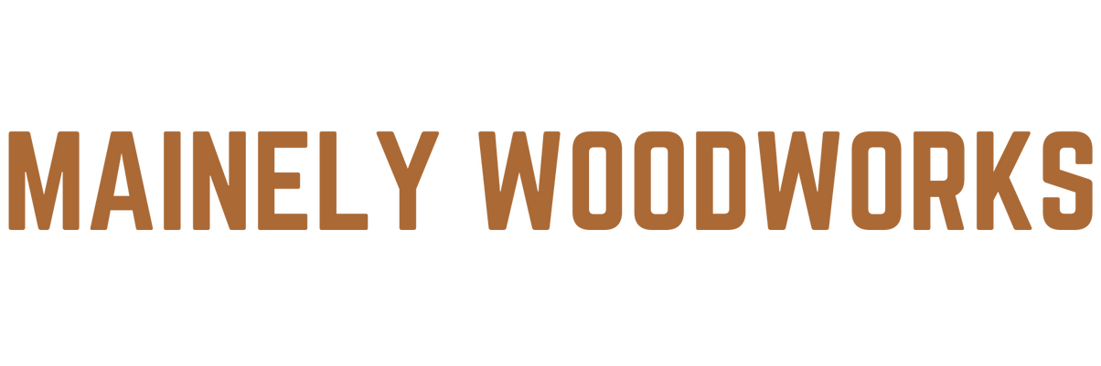 https://mainelywoodworks.com/cdn/shop/files/MAINELY_WOODWORKS_2_1204x630.png?v=1612971075